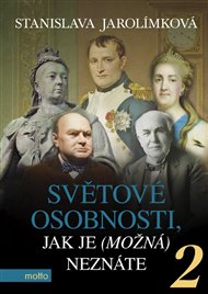 Světové osobnosti, jak je (možná) neznáte 2 - Stanislava Jarolímková / Motto - detail titulu KeStazeni Světové osobnosti, jak je (možná) neznáte 2