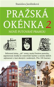 Pražská okénka 2 – Nové putování Prahou
